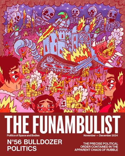 On Bulldozer Politics: An Interview with Léopold Lambert & Shivangi Mariam Raj